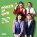 Rockets of Love!: Power Pop Gems from the 70s, 80s & 90s