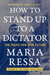 How to Stand Up to a Dictator