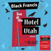 Live at the Hotel Utah Saloon