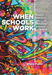 When Schools Work