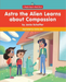 Astro the Alien Learns about Compassion