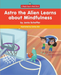 Astro the Alien Learns about Mindfulness