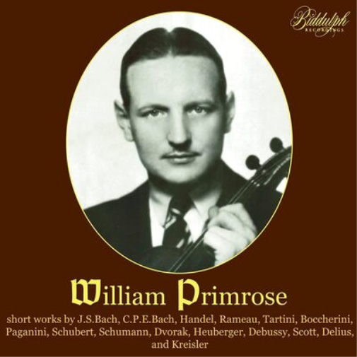 William Primrose: Short Works By J.S. Bach, C.P.E. Bach, Handel..
