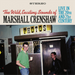 The Wild, Exciting Sounds of Marshall Crenshaw: Live in the 20th and 21st Century