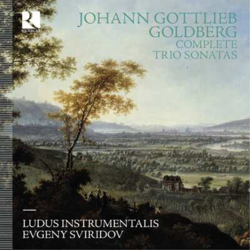 Johann Gottlieb Goldberg: Complete Trio Sonatas