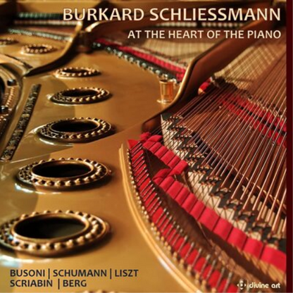 Burkard Schliessmann: At the Heart of the Piano