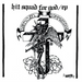 Hit Squad for God EP