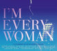 I'm Every Woman