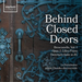 Behind Closed Doors: Brescianello - Volume 1
