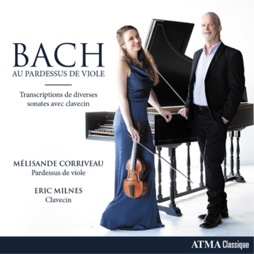 Bach: Au Pardessus De Viole: Transcriptions De Diverses Sonates Avec Clavecin
