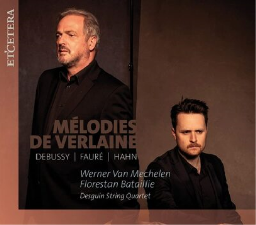 Debussy/Fauré/Hahn: Mélodies De Verlaine