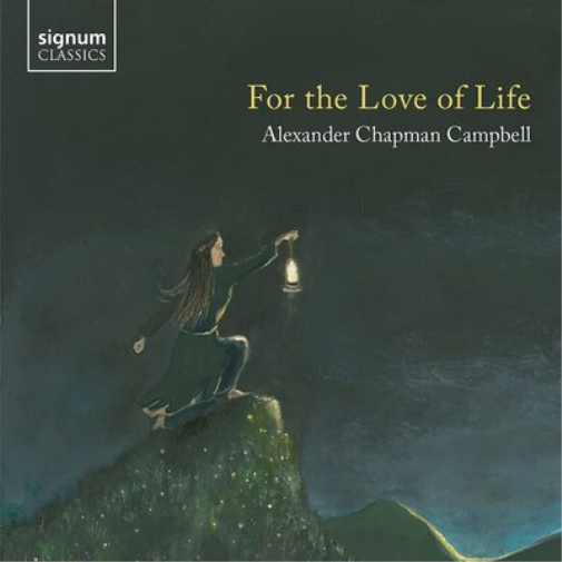 Alexander Chapman Campbell: For the Love of Life