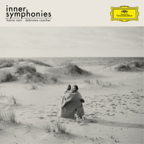 Hania Rani/Dobrawa Czocher: Inner Symphonies
