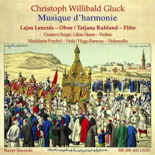 Christoph Willibald Gluck: Musique D'harmonie