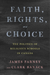 Faith, Rights, and Choice