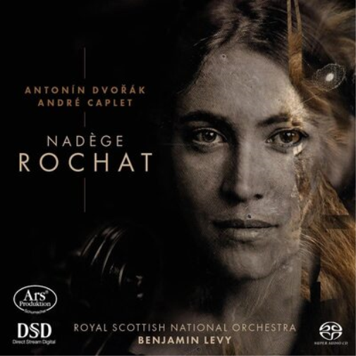 Nadège Rochat: Antonín Dvorák/André Caplet
