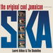 The Original Cool Jamaican Ska