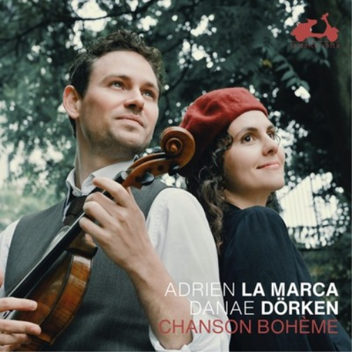 Adrien La Marca/Danae Dörken: Chanson Bohème