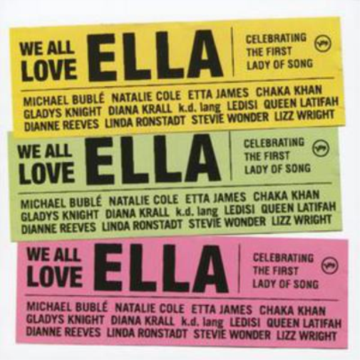We All Love Ella: Celebrating the First Lady of Song