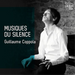 Guillaume Coppola: Musiques Du Silence