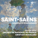 Saint-Saëns: Complete Symphonies