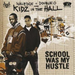 School Was My Hustle