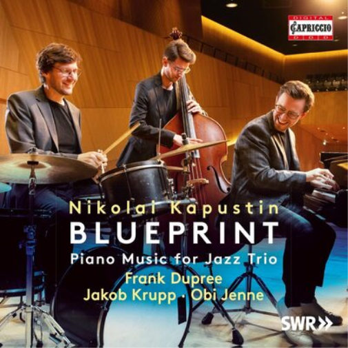 Nikolai Kapustin: Blueprint: Piano Music for Jazz Trio