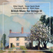 British Music for Strings III - Volume 3