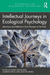 Intellectual Journeys in Ecological Psychology
