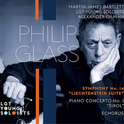 Philip Glass: Symphony No. 14 'Liechtenstein Suite'