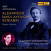 Alexander Nikolayevich Scriabin: Piano Works