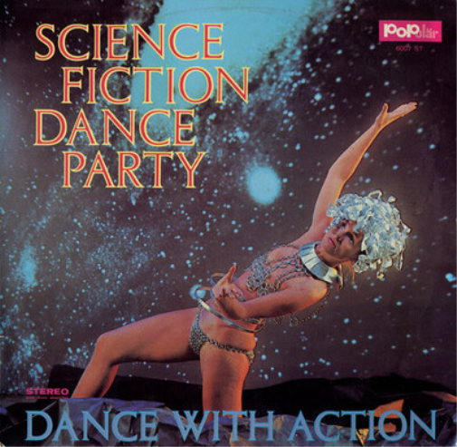 Science Fiction Dance Party: Dance With Action