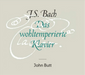 J.S. Bach: Das Wohltemperierte Klavier