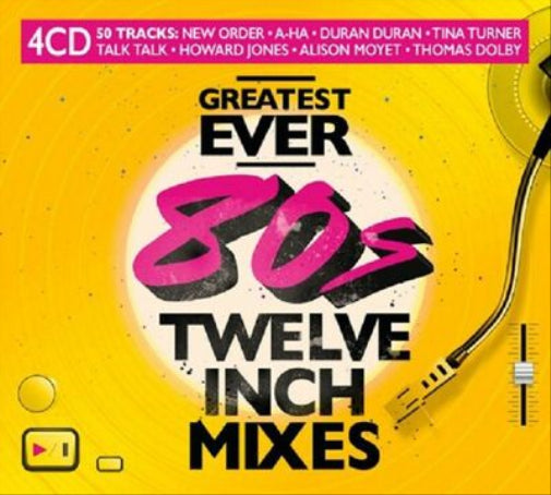 Greatest Ever 80s Twelve Inch Mixes