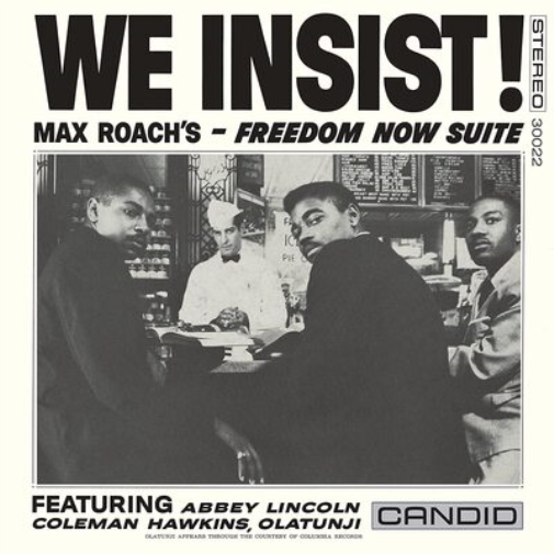 We Insist!: Max Roach's - Freedom Now Suite