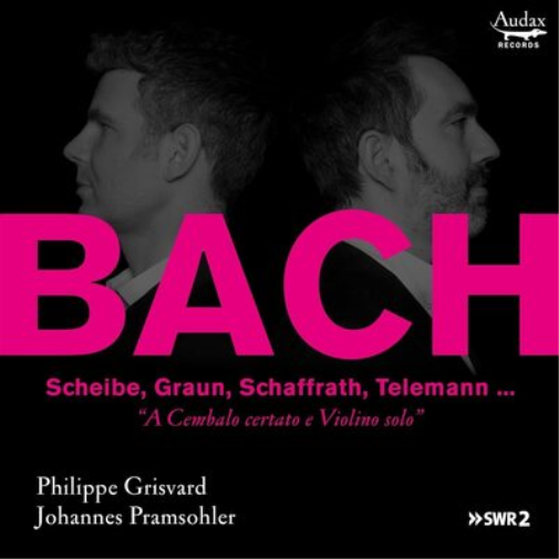 Bach: A Cembalo Certato E Violino Solo