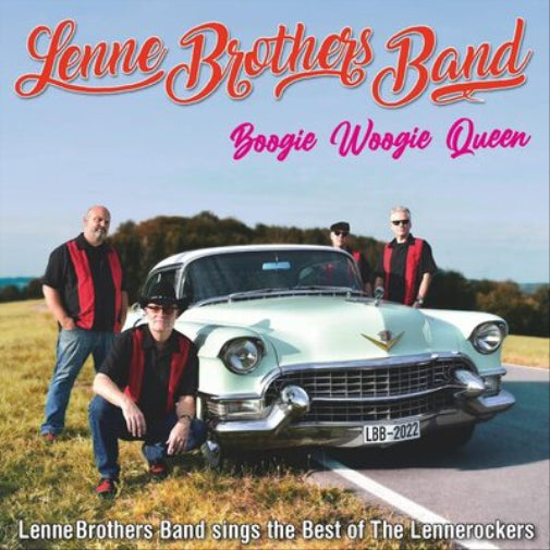 Boogie Woogie Queen: Lenne Brothers Band Sings the Best of the Lennerockers