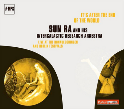 It's After the End of the World: Live at the Donaueschingen and Berlin Festivals