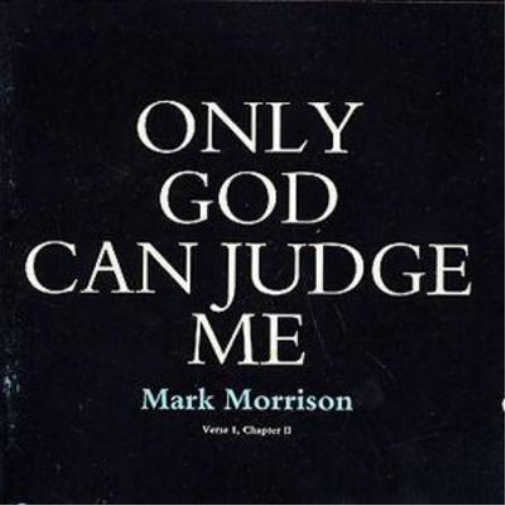 Only God Can Judge Me