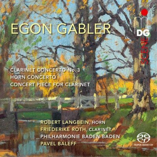 Egon Gabler: Clarinet Concerto No. 3/Horn Concerto/Concert...