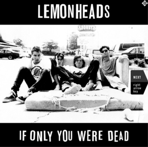 If Only You Were Dead