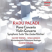 Radu Paladi: Piano Concerto/Violin Concerto