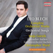 Leo Blech: Complete Orchestral Works/Orchestral Songs