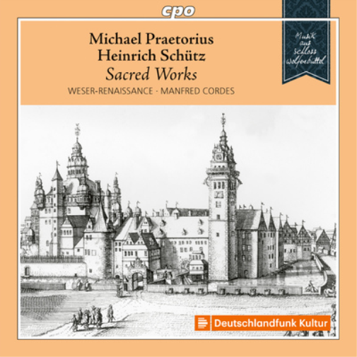 Michael Praetorius/Heinrich Schütz: Sacred Works