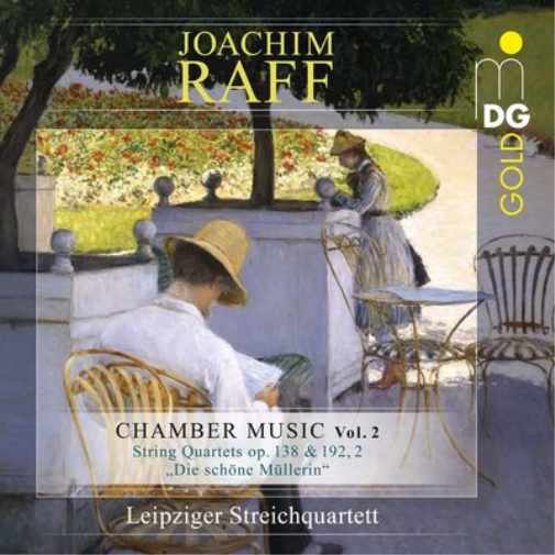 Joachim Raff: Chamber Music: String Quartets Op. 138 & 192, 2 'Die Schöne Müllerin' - Volume 2