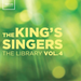 The King's Singers: The Library - Volume 4