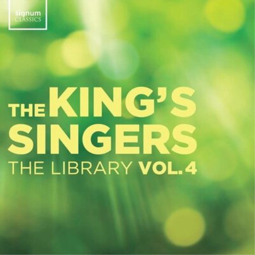 The King's Singers: The Library - Volume 4