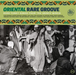 Oriental Rare Groove: Rare Funky Songs from the Arabic World