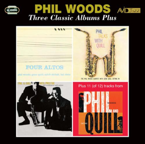 Three Classic Albums Plus: Four Altos/Phil Talks With Quill/Phil & Quill With Prestige/...